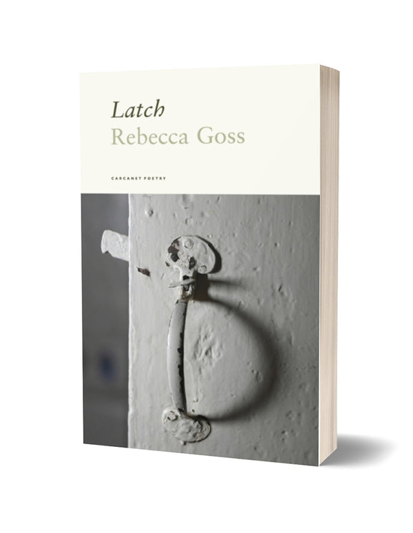 Latch by Rebecca Goss