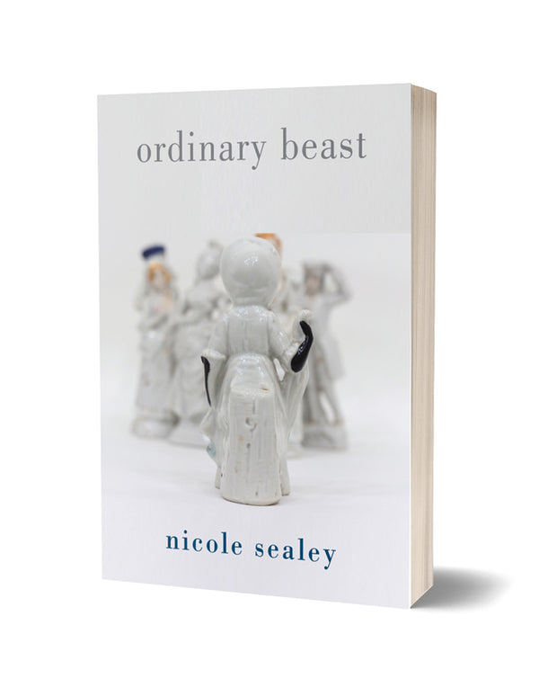 Ordinary Beast by Nicole Sealey