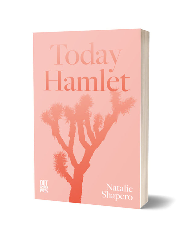 Today Hamlet by Natalie Shapiro