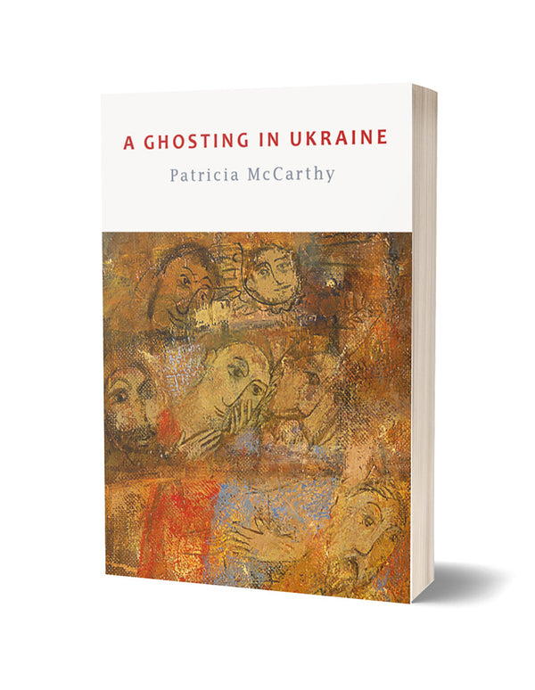 A Ghosting in Ukraine by Patricia McCarthy