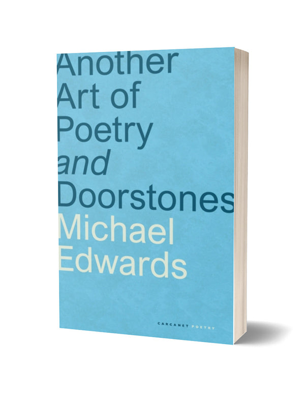 Another Art of Poetry & Doorstones by Michael Edwards