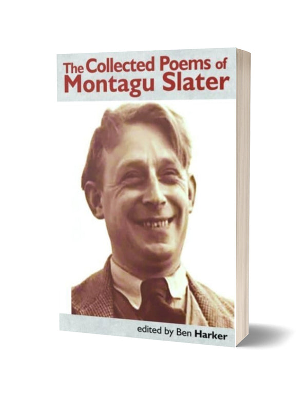 The Collected Poems of Montagu Slater