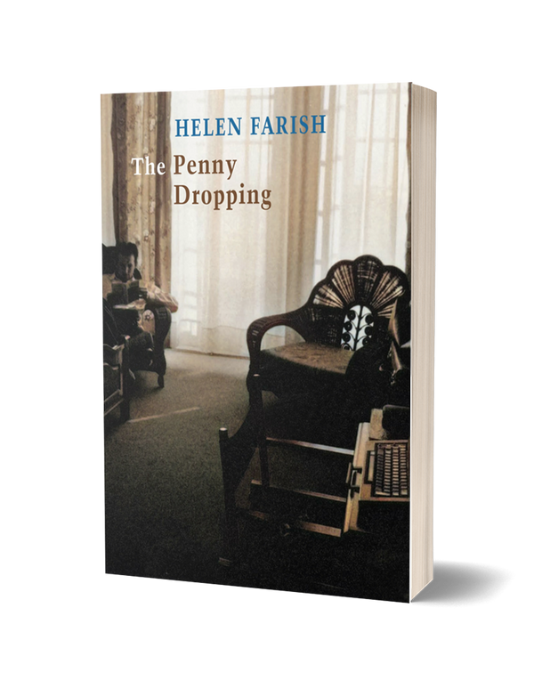 The Penny Dropping by Helen Farish PRE-ORDER