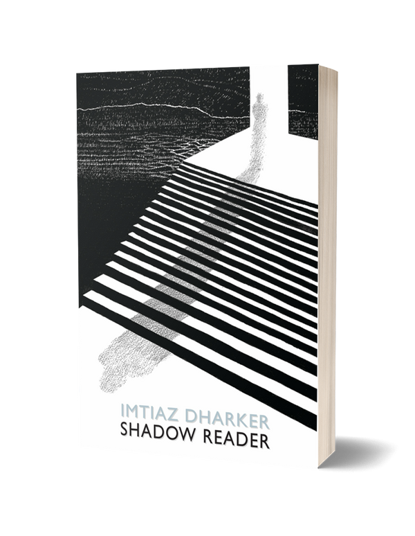 Shadow Reader by Imtiaz Dharker<br><b>Poetry Book Society Special Commendation Summer 2024</b><br>PRE-ORDER