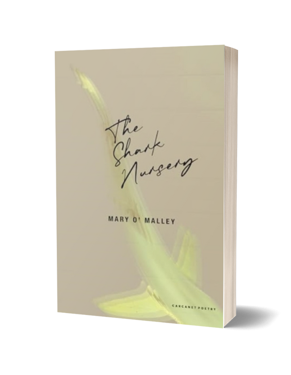 The Shark Nursery by Mary O'Malley