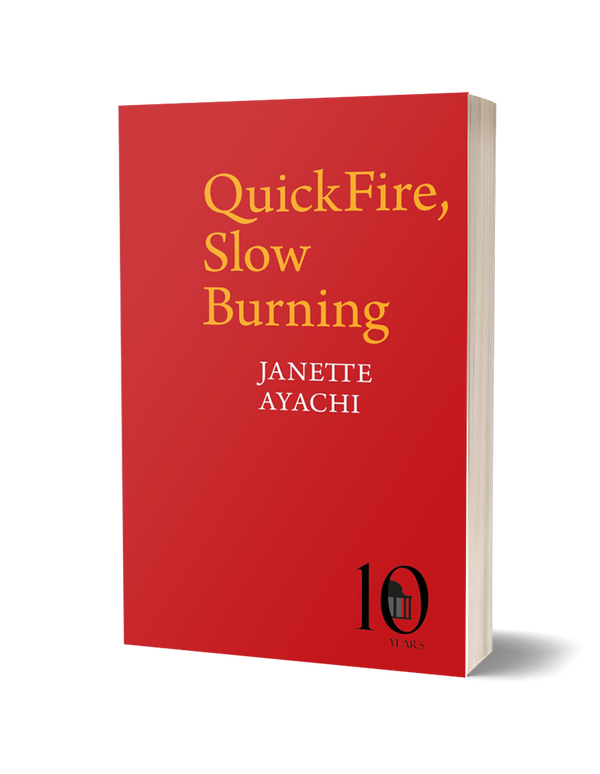 QuickFire, Slow Burning by Janette Ayachi
