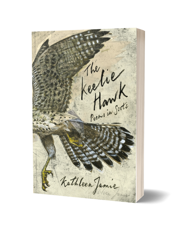 The Keelie Hawk by Kathleen Jamie<br><b>Poetry Book Society Recommendation Autumn 2024</b>