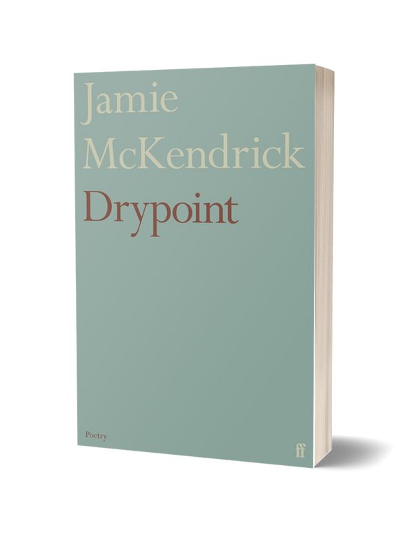 Drypoint by Jamie McKendrick