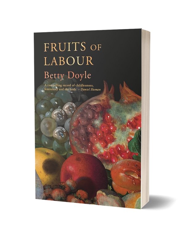 Fruits of Labour by Betty Doyle PRE-ORDER