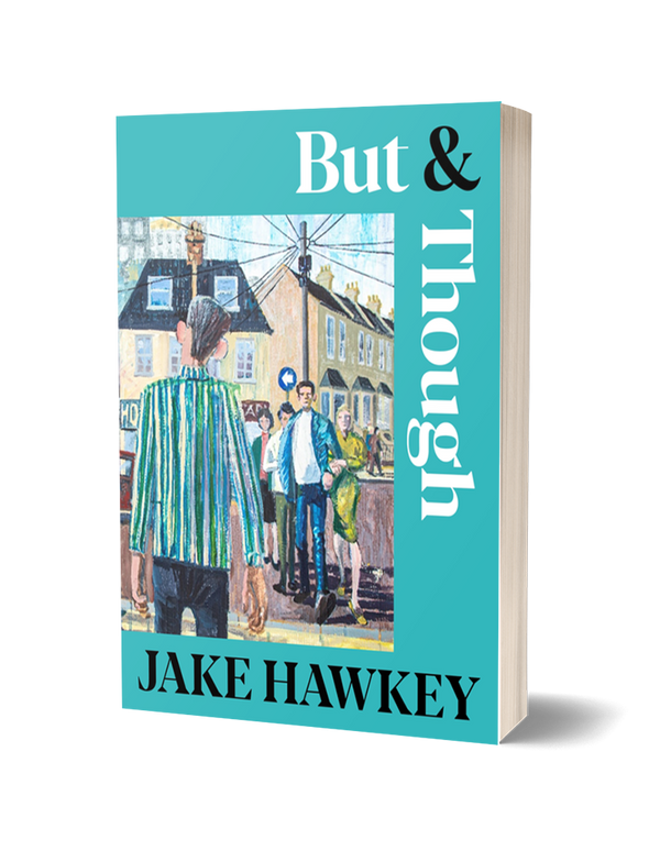 But & Though by Jake Hawkey
