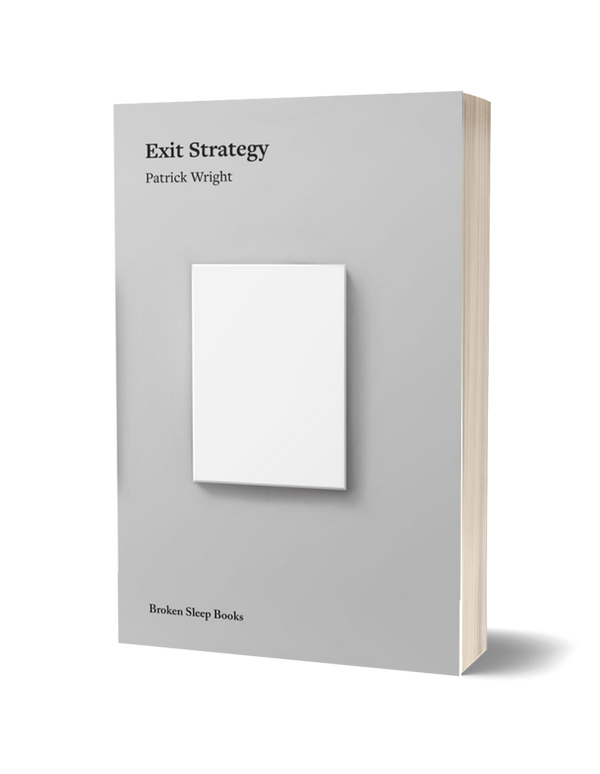 Exit Strategy by Patrick Wright