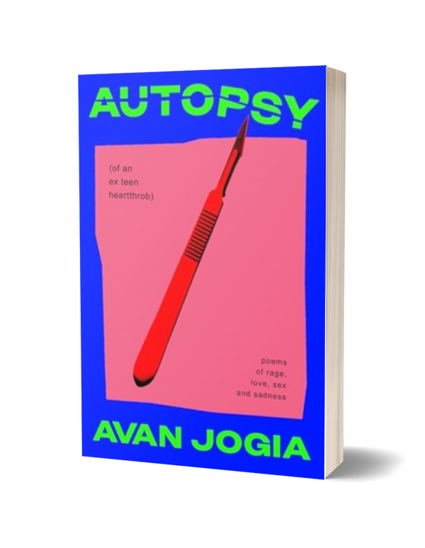 Autopsy (of an Ex-Teen Heartthrob) by Avan Jogia