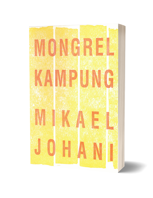 Mongrel Kampung by Mikael Johani