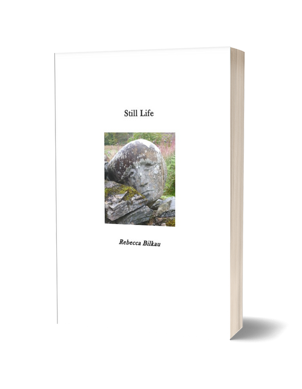 Still Life by Rebecca Bilkau