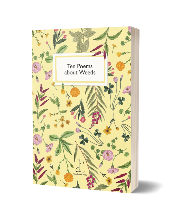 Ten Poems About Weeds