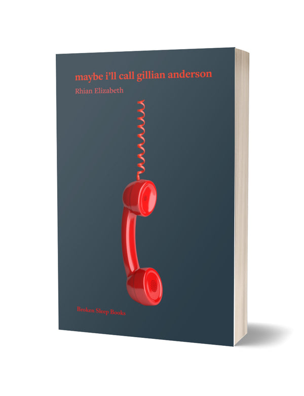 maybe i'll call gillian anderson by Rhian Elizabeth