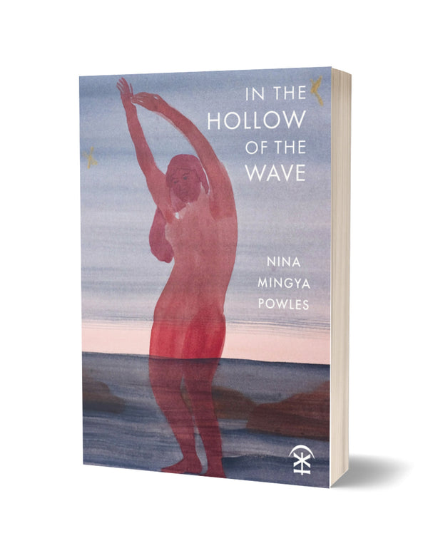 In the Hollow of the Wave BY Nina Mingya Powles