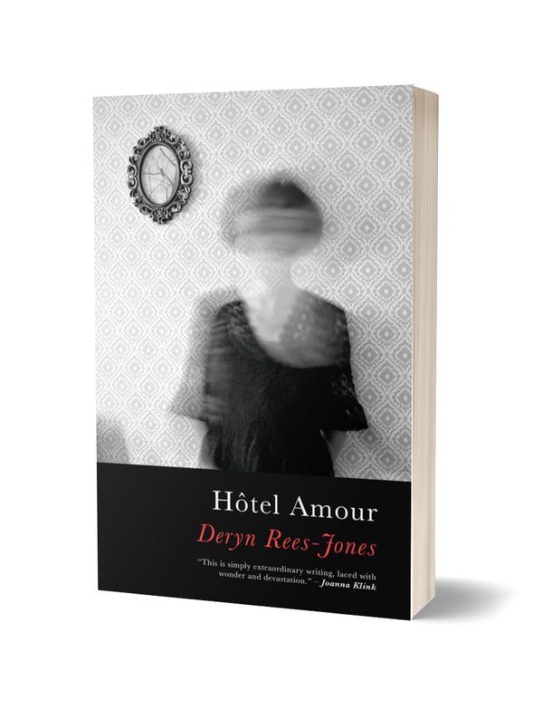 Hôtel Amour BY Deryn Rees-Jones PRE-ORDER