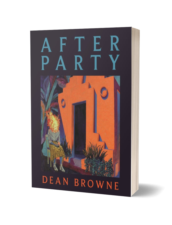 After Party by Dean Browne<br><b>Poetry Book Society Recommendation Autumn 2025</b><br>PRE-ORDER