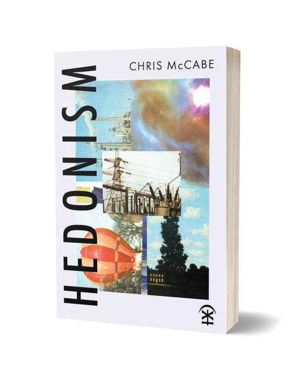 Hedonism by Chris McCabe PRE-ORDER