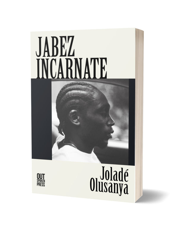 Jabez Incarnate by Joladé Olusanya