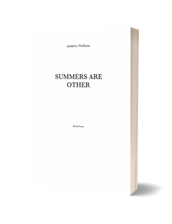 Summers Are Other by Andrew Neilson