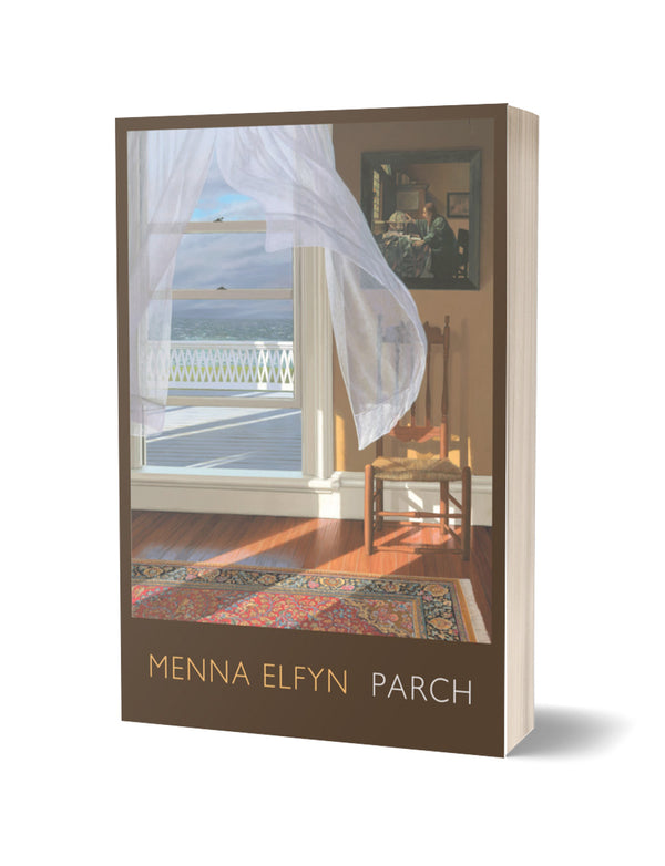 Parch by Menna Elfyn, trans. Emma Baines, Gillian Clarke, Menna Elfyn, Robert Minhinnick and R.S. Thomas