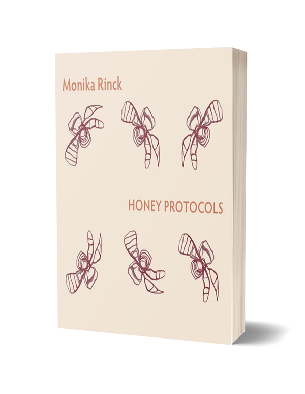 Honey Protocols by Monica Rinck, translated by Nicholas Grindell
