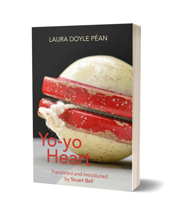 Yo-Yo Heart by Laura Doyle Péan trans. Stuart Bell<br><b>PBS Translation Choice Winter 2022</br>