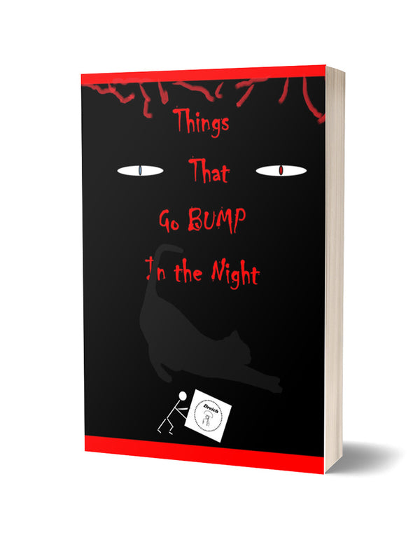 Things That Go Bump In The Night
