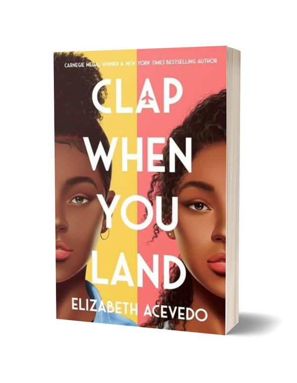 Clap When You Land by Elizabeth Acevedo