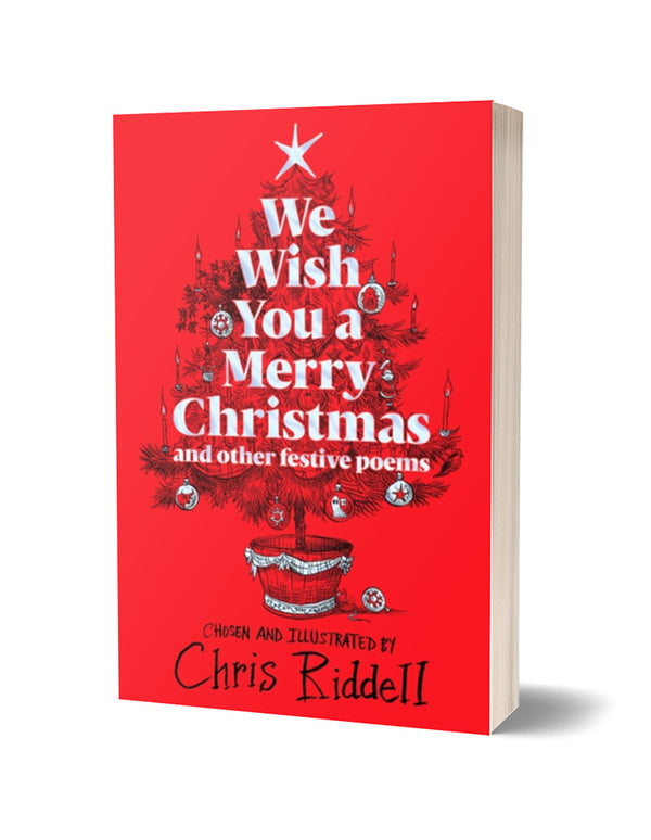 We Wish You A Merry Christmas and Other Festive Poems