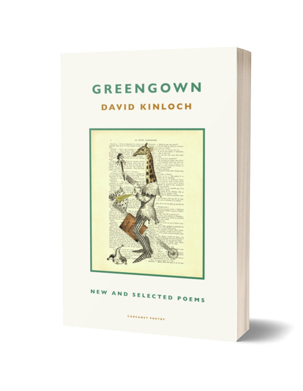 Greengown: New and Selected Poems by David Kinloch