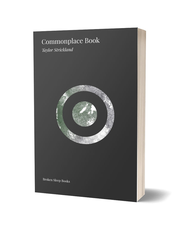 Commonplace Book by Taylor Strickland