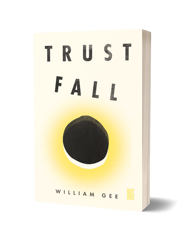 Trust Fall by William Gee PRE-ORDER