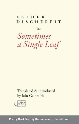 Sometimes a Single Leaf by Esther Dischereit <br><b>PBS Winter Recommended Translation 2019</b>