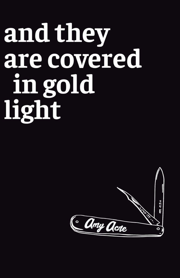 And They Are Covered in Gold Light by Amy Acre <br><b>PBS Winter Pamphlet Choice 2019</b>