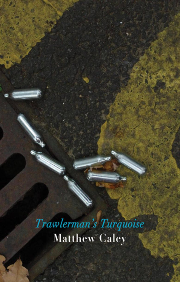 Trawlerman's Turqoise by Matthew Caley