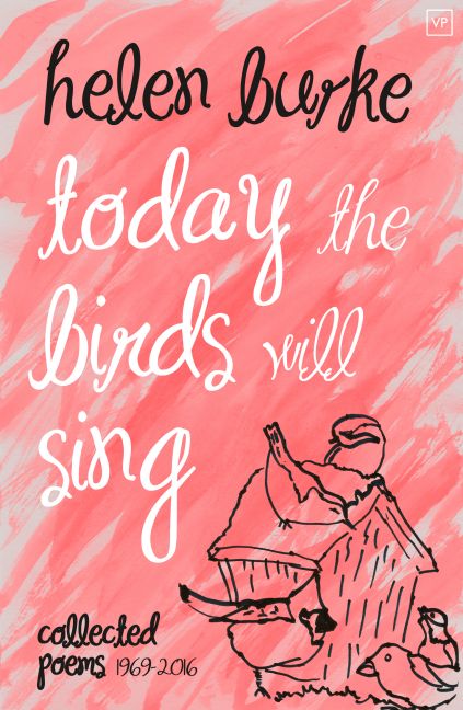 Today the Birds Will Sing by Helen Burke, edited by Jamie McGarry