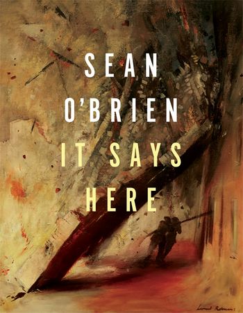 It Says Here by Sean O'Brien