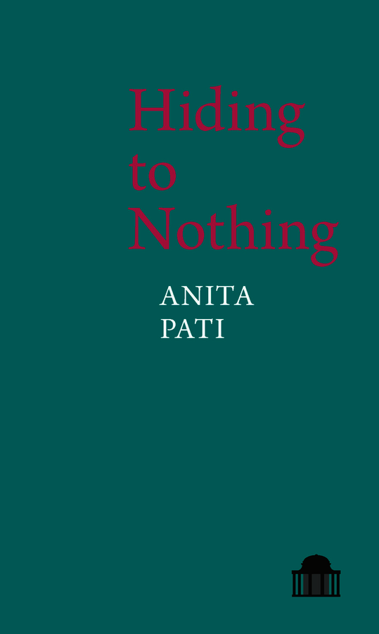 Hiding to Nothing	Anita Pati