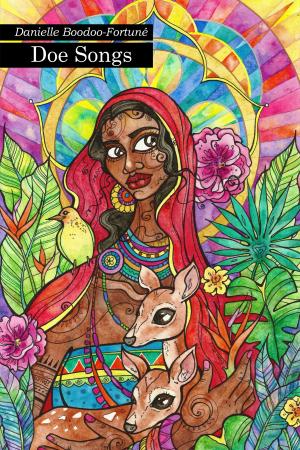 Doe Songs by Danielle Boodoo-Fortuné
