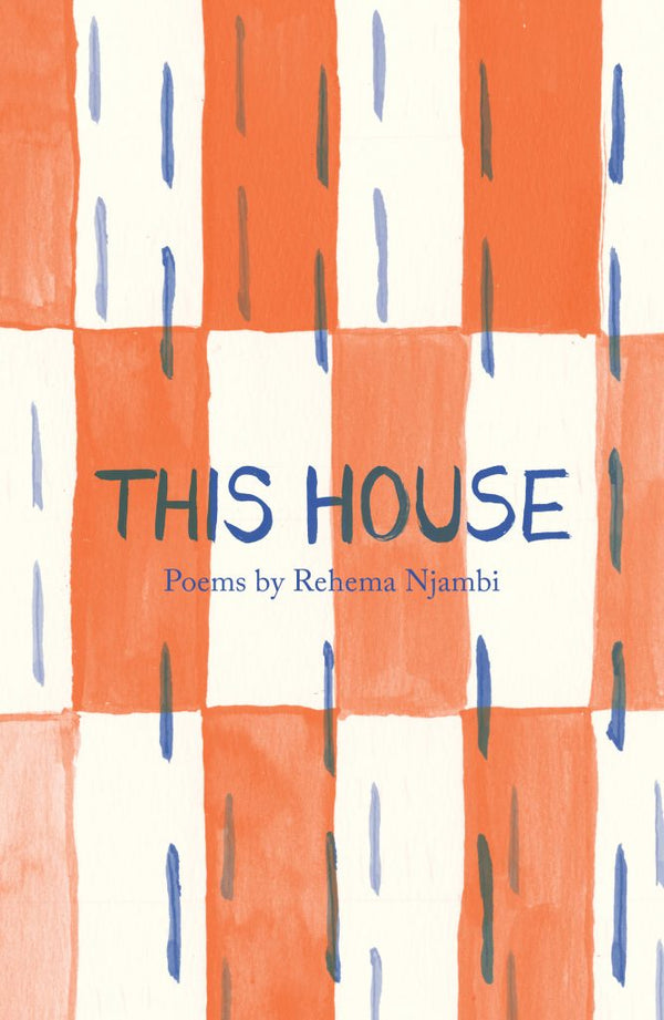 This House by Rehema Njambi