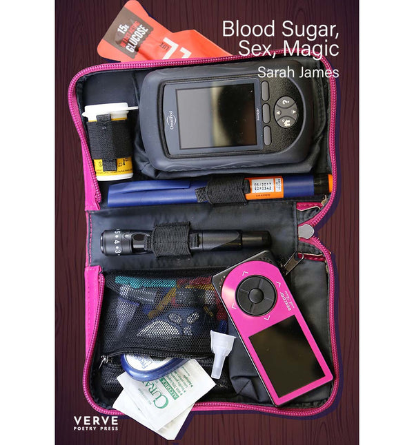 Blood Sugar, Sex, Magic by Sarah James