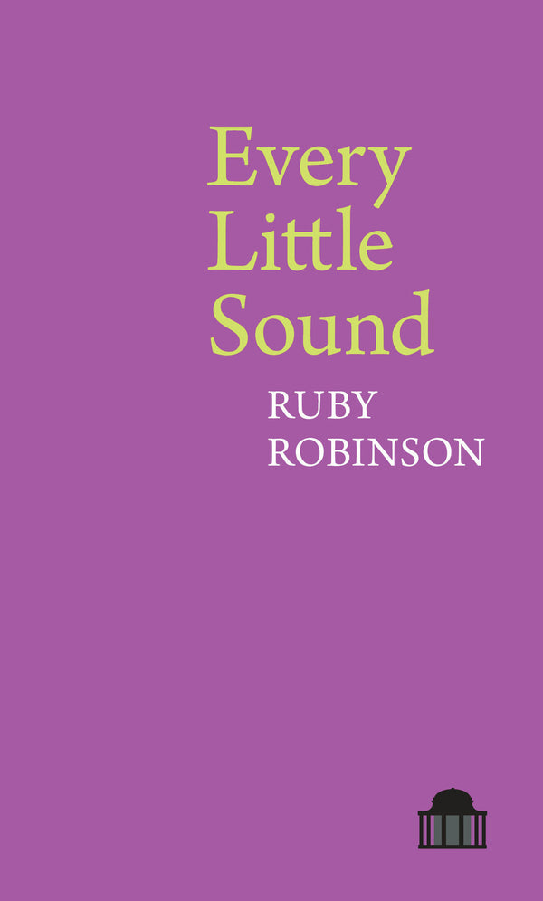 Every Little Sound by Ruby Robinson