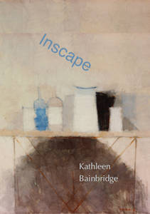 Inscape by Kathleen Bainbridge