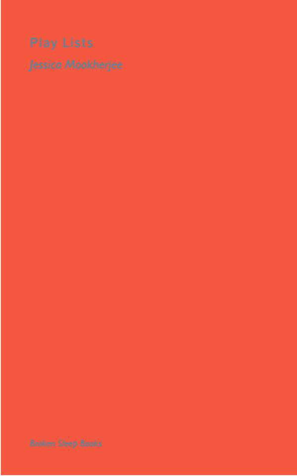 Play Lists by Jessica Mookherjee