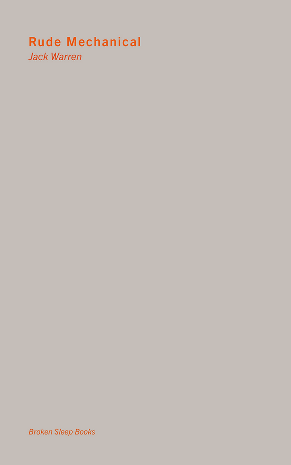 Rude Mechanical by Jack Warren