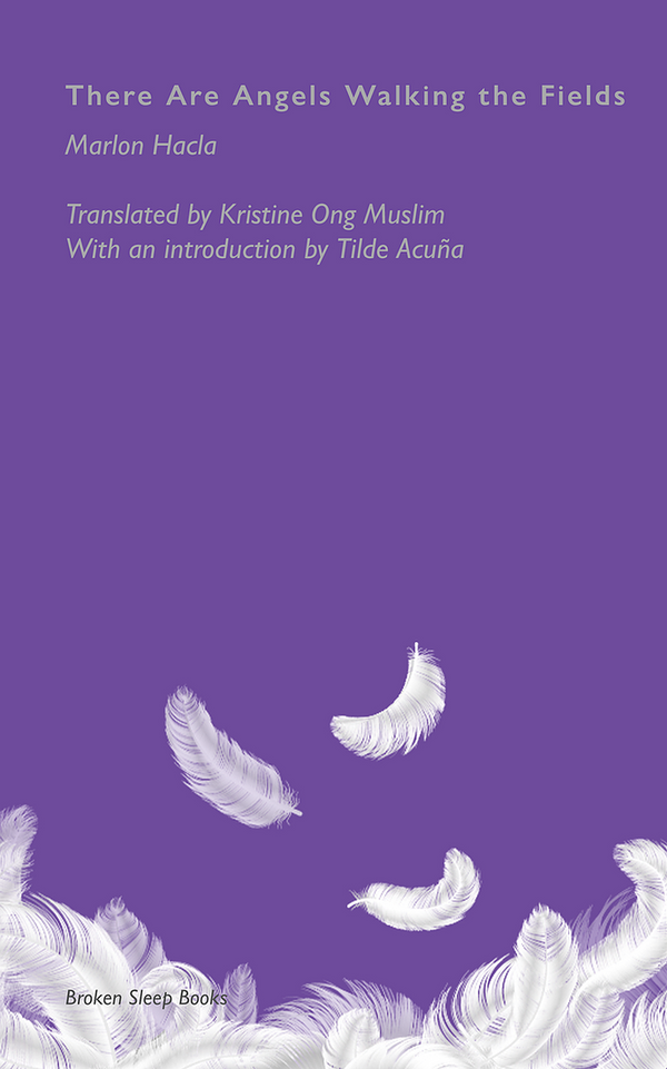 There Are Angels Walking the Fields by Marlon Hacla trans. By Kristine Ong Muslim