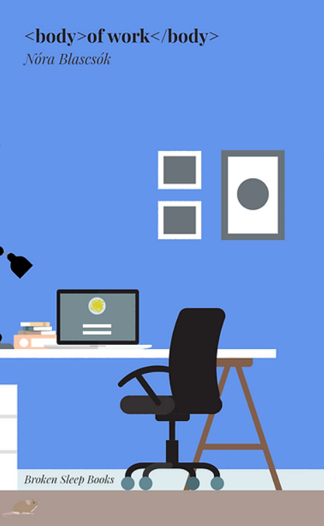 (body)of work(/body) by Nóra Blascsók